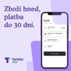 Twisto Pay: nakupujte teď, plaťte až do 30 dní. Zdarma!